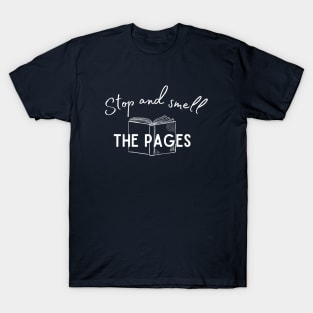 Stop and Smell the Pages T-Shirt